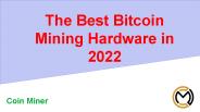 The best bitcoin mining hardware in 2022 (1)