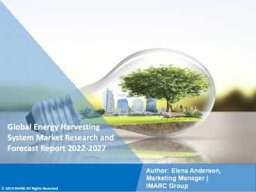 Energy Harvesting System Market PPT: Growth, Outlook, Demand, Keyplayer Analysis and Opportunity 2022-27