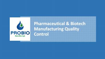 Pharmaceutical & Biotech Manufacturing Quality Control