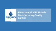 Pharmaceutical & Biotech Manufacturing Quality Control (1) PowerPoint PPT Presentation