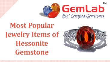 Most Popular Jewelry Items of Hessonite Gemstone