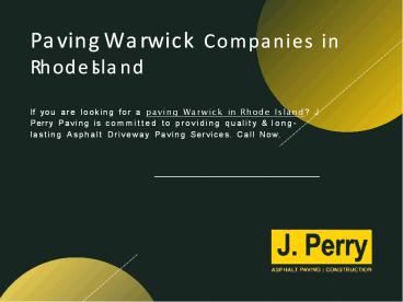 Paving Warwick Company in Rhode Island