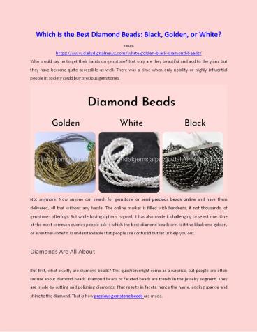Which Is The Best Diamond Beads: Black, Golden Or White