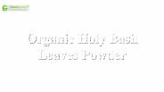 Organic Holy Basil Leaves Powder