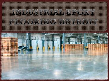 INDUSTRIAL EPOXY FLOORING DETROIT