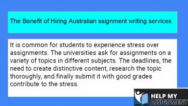 The benefit of Hiring Australian assignment writing services