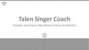 Talen Singer Coach - A Notable Professional