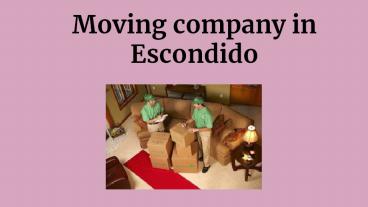 Moving company in Escondido