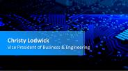 Christy Lodwick | Vice President of Business & Engineering