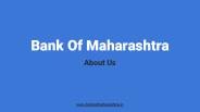 Bank Of Maharashtra | About US