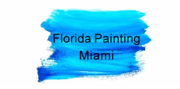 Affordable Interior and Exterior Painting in Miami