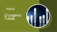 About Cryogenic Tubes