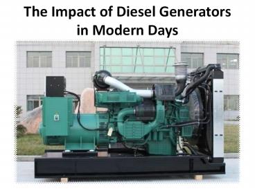 Most meaningful advantages of diesel generators