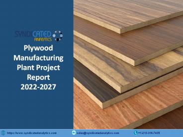 Plywood Manufacturing Plant Project Report 2022-2027 | Syndicated Analytics