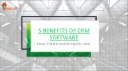 5 Benefits of CRM software