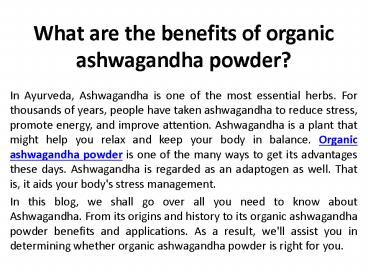 What are the benefits of organic ashwagandha powder?