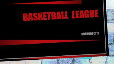 Basketball League - CBLHoopCity On-Boarding Process