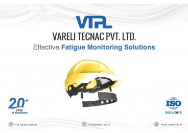 Effective Fatigue Monitoring Solution