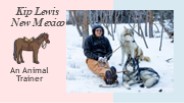 Kip Lewis New Mexico - An Animal Trainer