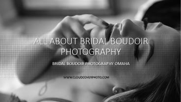 All About Bridal Boudoir Photography In Bellevue