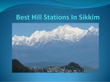 Best Hill Stations In Sikkim