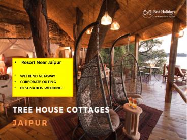 Tree House Resort Jaipur | Best Resort in Jaipur