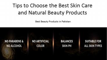 Tips to Choose the Best Skin Care and Natural Beauty Products