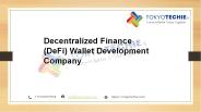 Decentralized Finance Wallet Development | DeFi Wallet Development Services