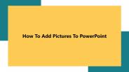 How To Add Pictures To PowerPoint