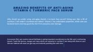 Amazing Benefits of anti-aging vitamin c turmeric face serum?