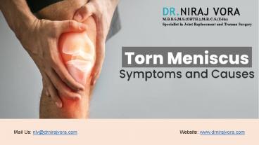 Torn Meniscus Symptoms and Causes | Dr Niraj Vora (1)
