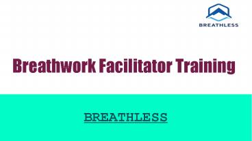 Breathwork Facilitator Training