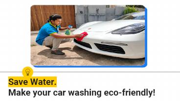 Save Water. Make your car washing eco-friendly