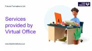 What services are provided by Virtual Office?