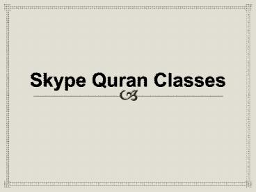 Skype Quran Classes - Online Quran Classes UK