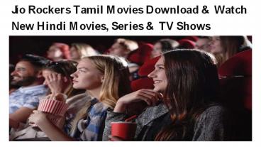 Jio Rockers Tamil Movies Download & Watch New Hindi Movies, Series & TV Shows