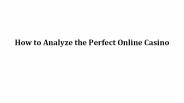 How to Analyze the Perfect Online gaming