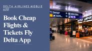 Delta Airlines Mobile App