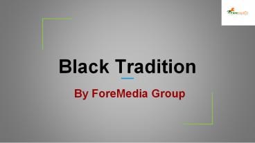 Black tradition