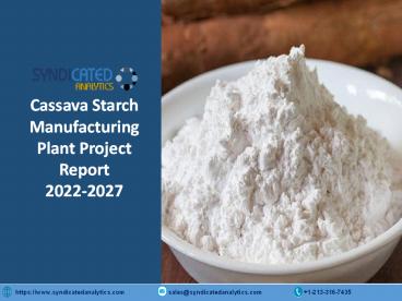 Cassava Starch Manufacturing Plant Project Report 2022-2027 | Syndicated Analytics
