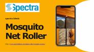 Mosquito Net Roller
