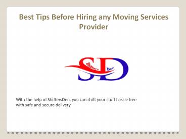 Best Tips Before Hiring Any Packers Movers in Dwarka Sector 7