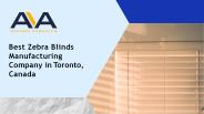 Best Zebra Blinds Manufacturing Company in Toronto, Canada