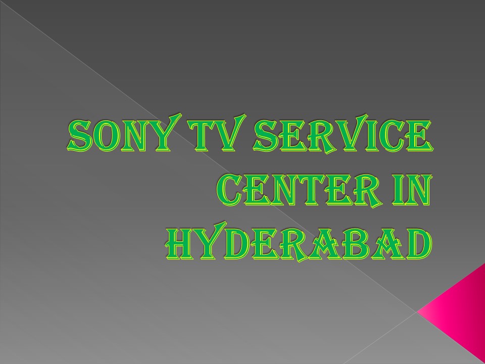 Sony TV Service Center in Hyderabad