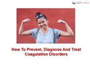 How To Prevent, Diagnose And Treat Coagulation Disorders