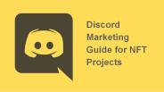 Discord Marketing Gudie for NFT Collectives