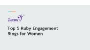 Top 5 Ruby Engagement Rings for Women