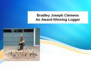 Bradley Joseph Clemens - An Award-Winning Logger