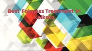 Best fairness treatment in Kolkata