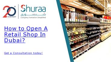 How to Open A Retail Shop In Dubai?